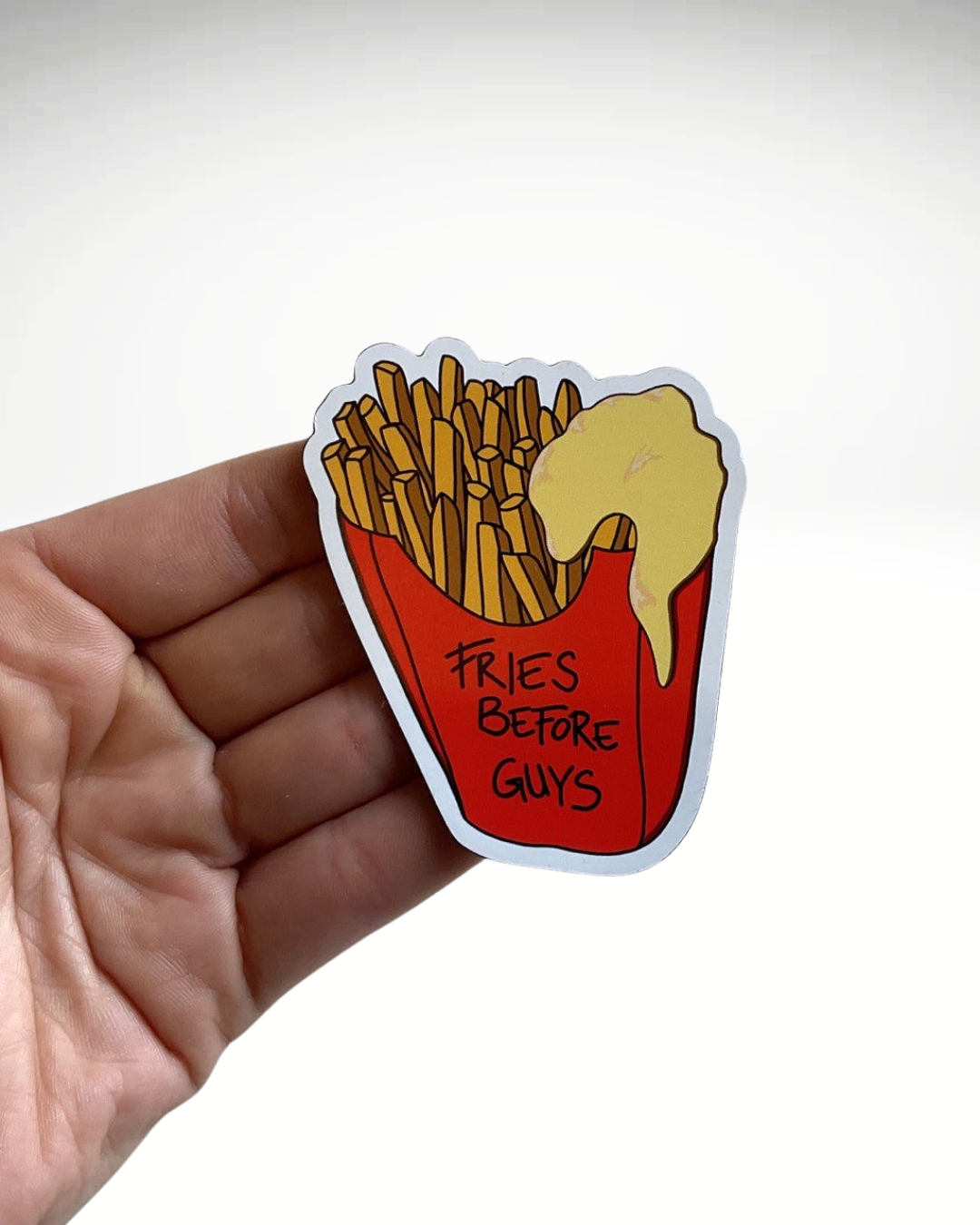 Fries before Guys | Magnet