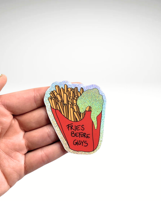 Fries before Guys | Sticker