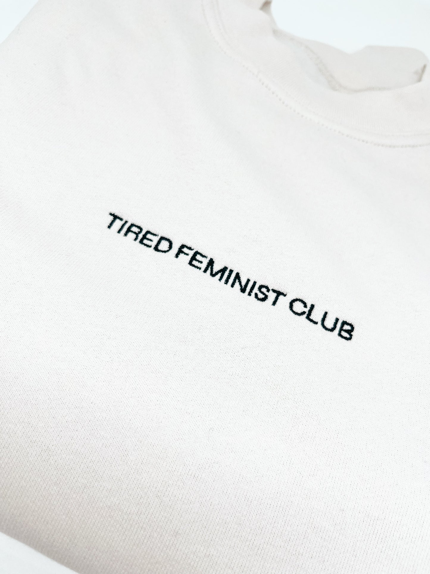 Tired Feminist Club | Oversized Unisex Pullover - Empovver