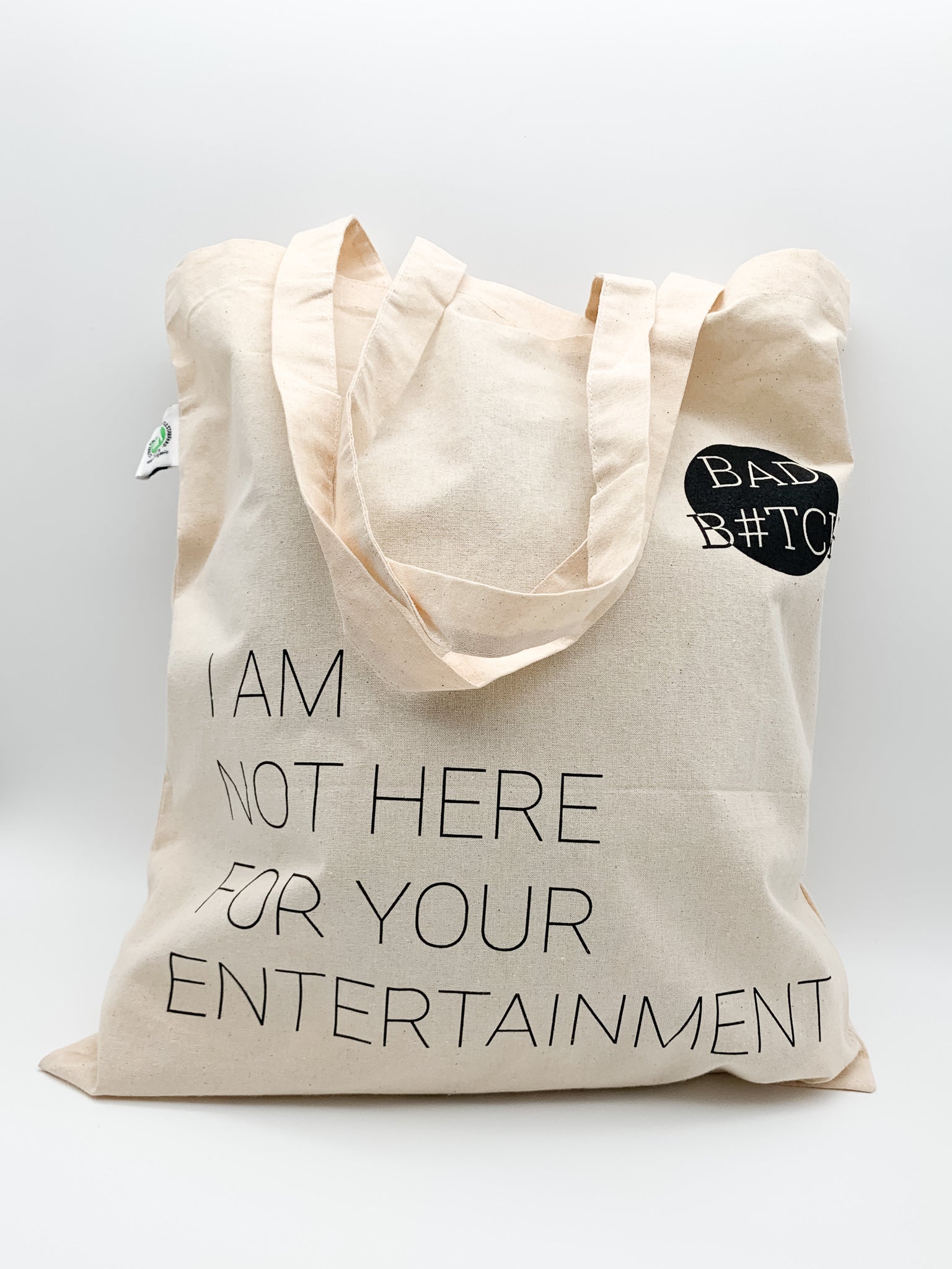 Bad B#tch | I am not here for your entertainment | Tote bag – Empovver