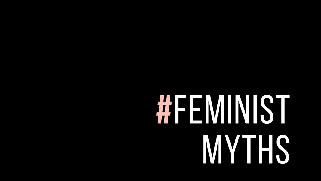 #FeministMyths Pt. 2 - Feministinnen haben keinen Sex