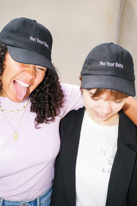 Not Your Baby | Organic cotton cap