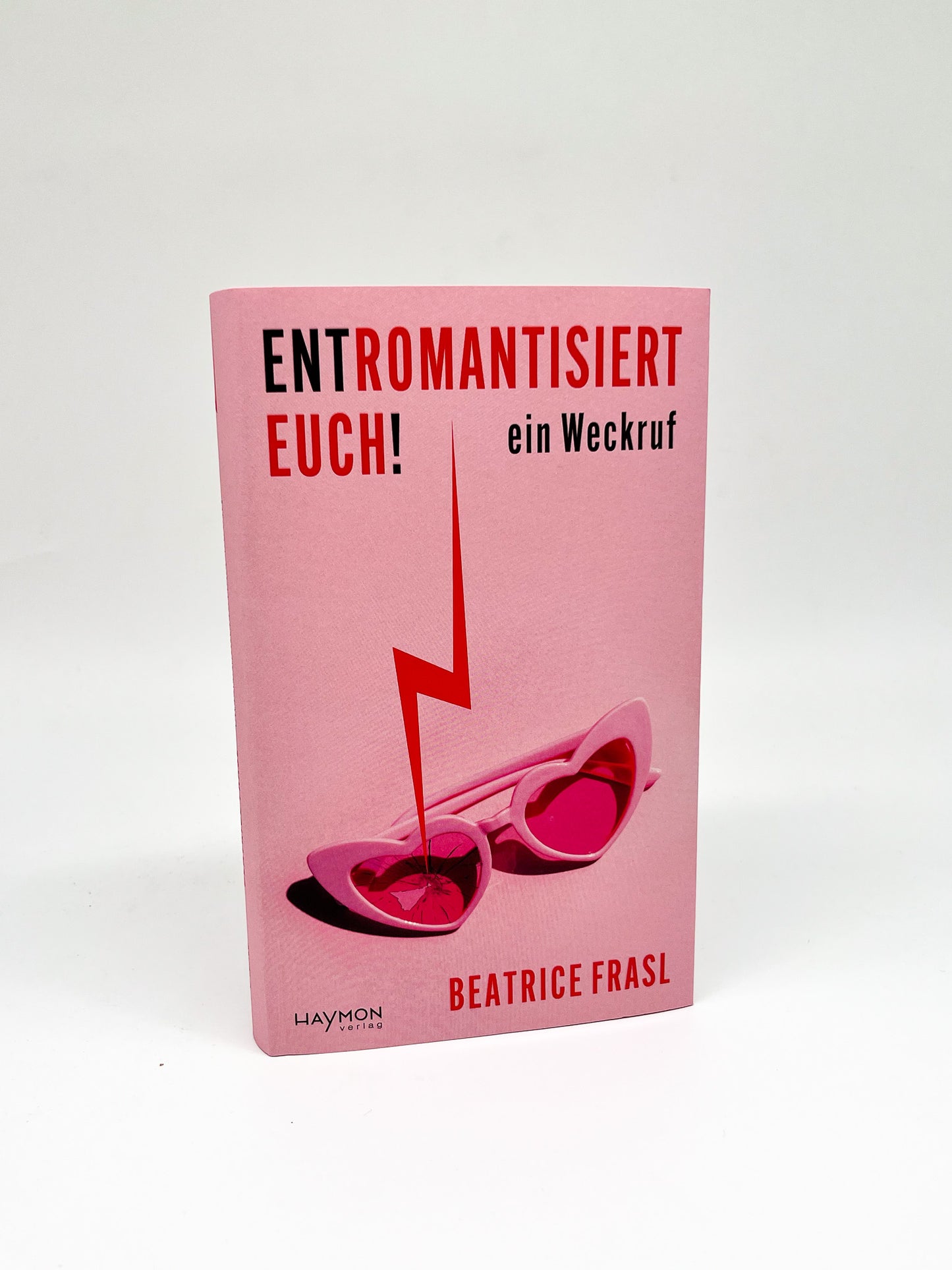 Entromantisiert euch! | Buch