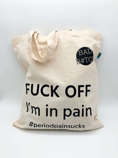 FUCK OFF I'm in pain | Tote bag